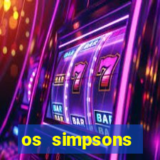 os simpsons assistir online dublado